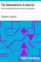 [Gutenberg 4781] • The Hohenzollerns in America / With the Bolsheviks in Berlin and Other Impossibilities